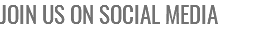 JOIN US ON SOCIAL MEDIA