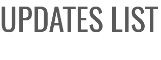 UPDATES LIST